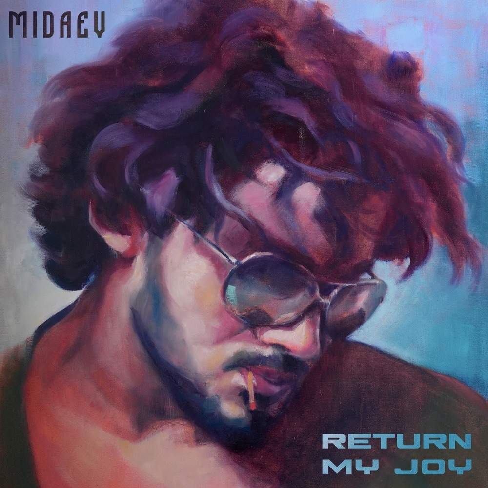 MIDAEV: Новый Сингл «Return My Joy» 1 Midaev - midaev return my joy