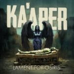 KA’APER выпустили второй сингл из будущего альбома 5 kaaper - Lament For Osiris